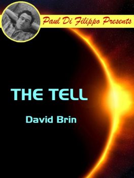 The Tell, David Brin