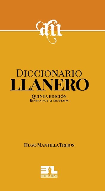 Diccionario llanero, Hugo Mantillas Trejos