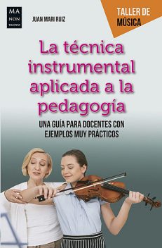 La técnica instrumental aplicada a la pedagogía, Juan Ruiz