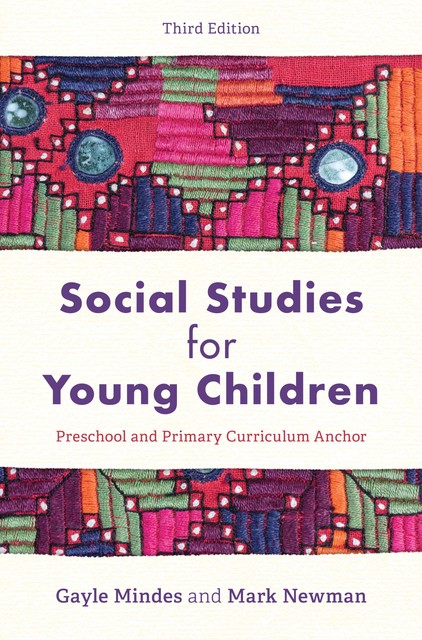 Social Studies for Young Children, Mark Newman, Gayle Mindes