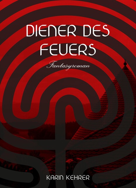 Diener des Feuers, Karin Kehrer