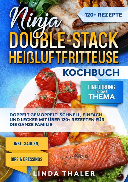 Ninja Double-Stack Heißluftfritteuse Kochbuch, Linda Thaler