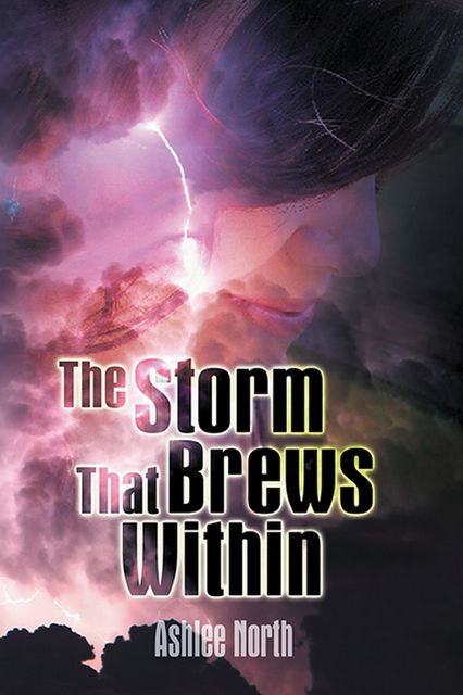 The Storm That Brews Within, Ashlee North