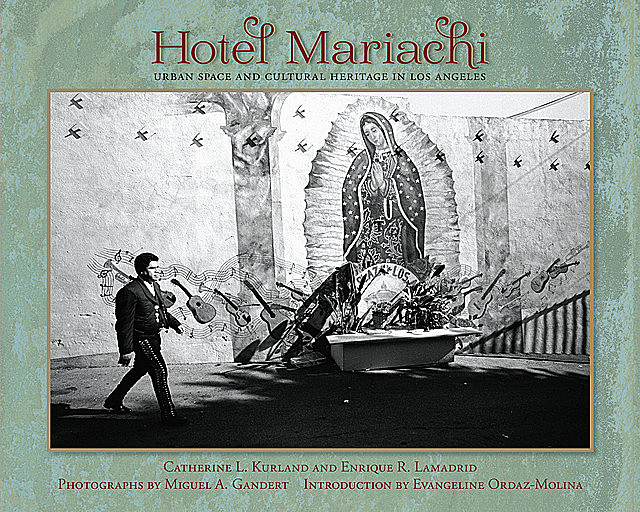 Hotel Mariachi, Enrique R. Lamadrid, Catherine L. Kurland