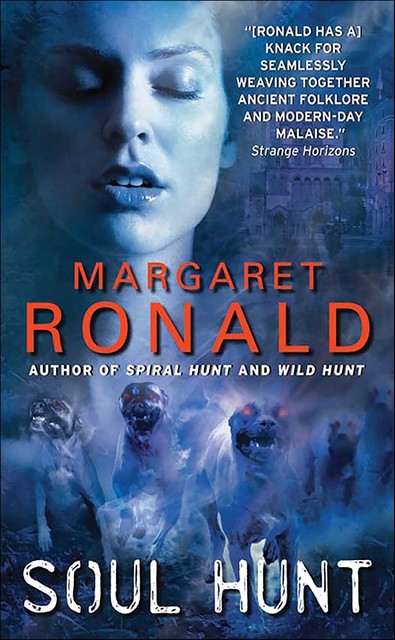 Soul Hunt, Margaret Ronald