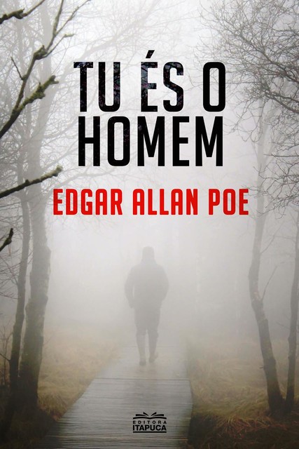 TU ÉS O HOMEM – conto, Edgar Allan Poe
