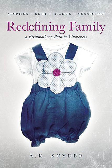 Redefining Family, A.K. Snyder