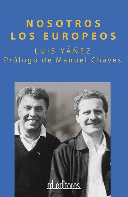 Nosotros los europeos, Luis Yáñez-Barnuevo