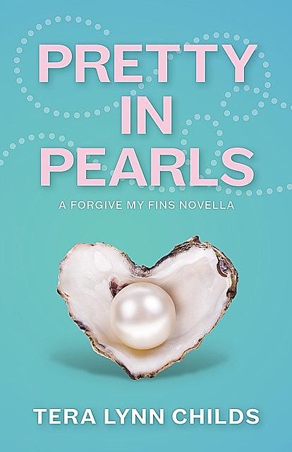 Pretty in Pearls, Tera Lynn Childs