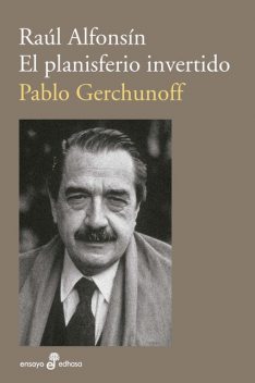 Raúl Alfonsín, Pablo Gerchunoff