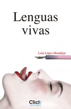 Lenguas vivas, Lola López Mondéjar