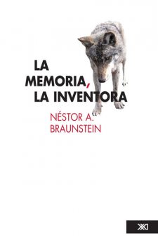 La memoria, la inventora, Nestor Braunstein