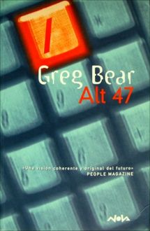 Alt 47, Greg Bear