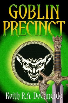 Goblin Precinct, Keith R.A.DeCandido