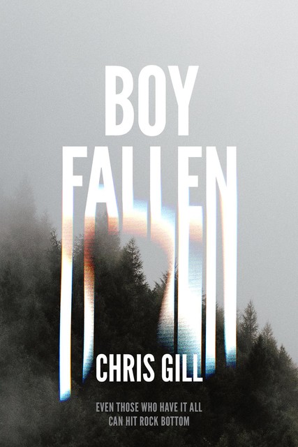 Boy Fallen, Chris Gill
