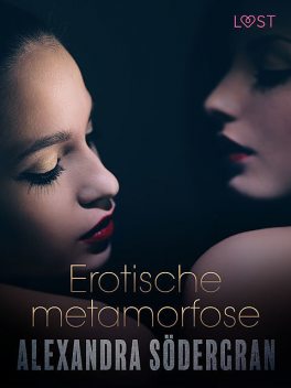 Erotische metamorfose – erotisch verhaal, Alexandra Södergran
