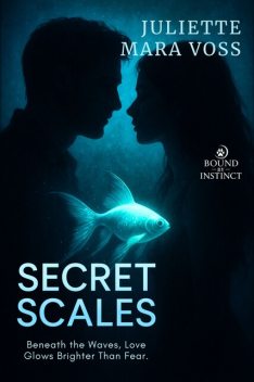 Secret Scales, Juliette Mara Voss