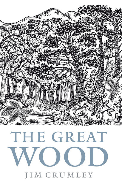 The Great Wood, Jim Crumley