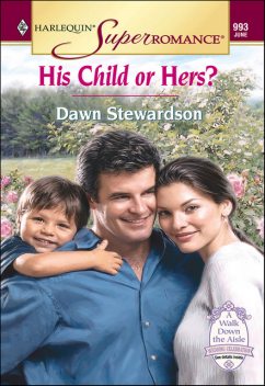 His Child or Hers, Dawn Stewardson