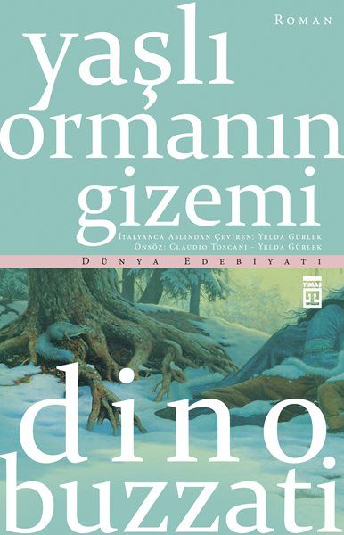 Yaşlı Ormanın Gizemi, Dino Buzzati