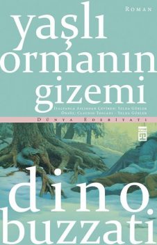 Yaşlı Ormanın Gizemi, Dino Buzzati
