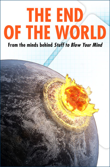 The End of the World, HowStuffWorks