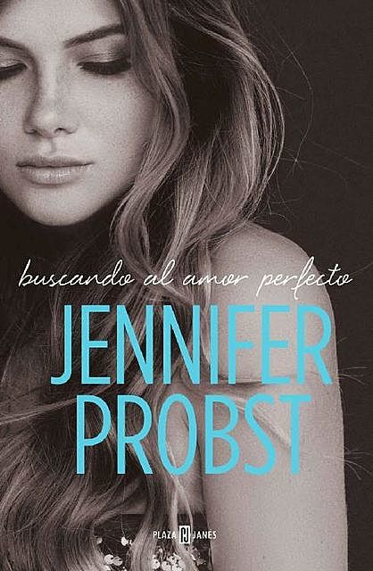 Buscando al amor perfecto, Jennifer Probst