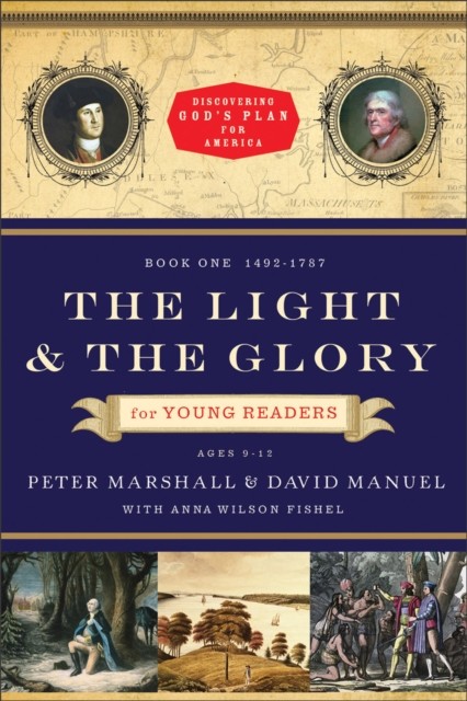 Light and the Glory for Young Readers (Discovering God's Plan for America), Peter Marshall