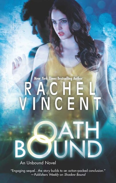 Oath Bound, Rachel Vincent