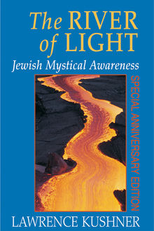 The River of Light, Rabbi Lawrence Kushner