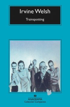 Trainspotting, Irvine Welsh