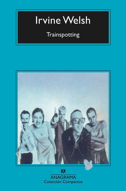 Trainspotting, Irvine Welsh
