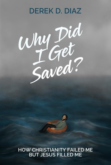 Why Did I Get Saved, Derek D Diaz