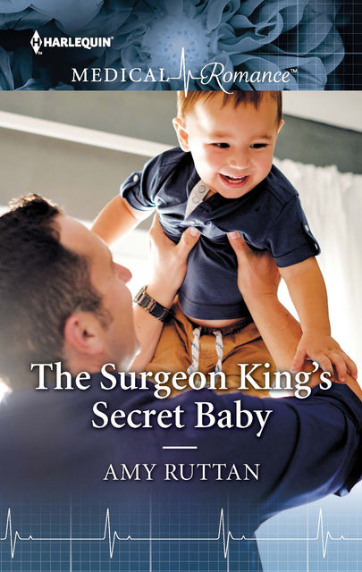 The Surgeon King's Secret Baby, Amy Ruttan
