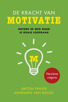 De kracht van motivatie, Annemiek van Kessel, Anton Philips