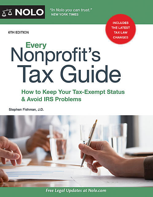 Every Nonprofit's Tax Guide, Stephen Fishman