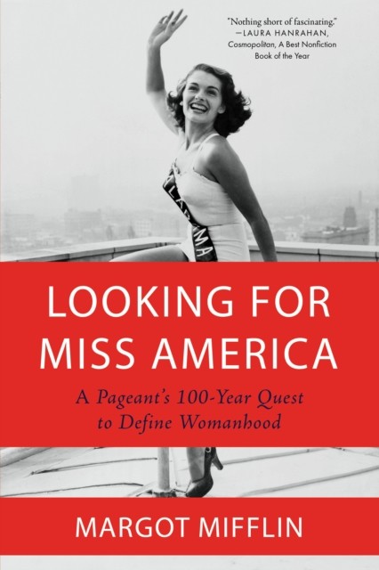Looking for Miss America, Margot Mifflin