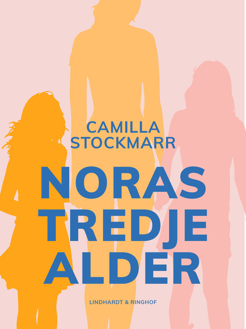 Noras tredje alder, Camilla Stockmarr
