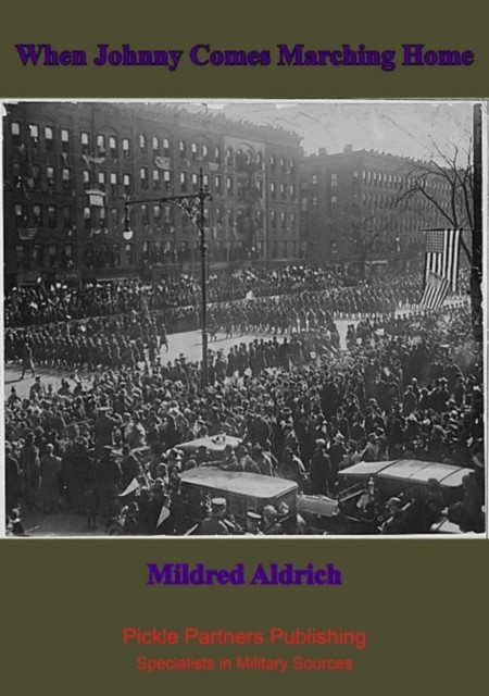 When Johnny Comes Marching Home, Mildred Aldrich