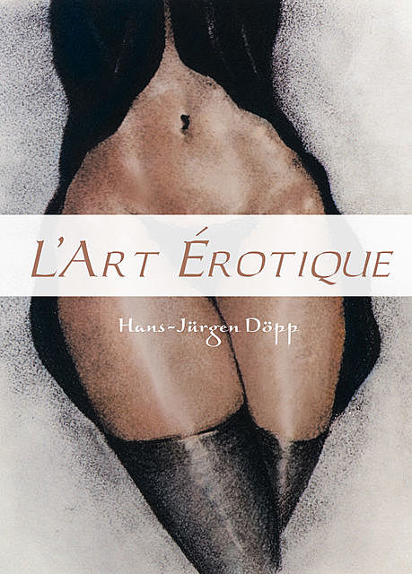 L’Art Erotique, Hans-Jürgen Döpp