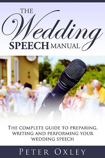 The Wedding Speech Manual, Peter Oxley