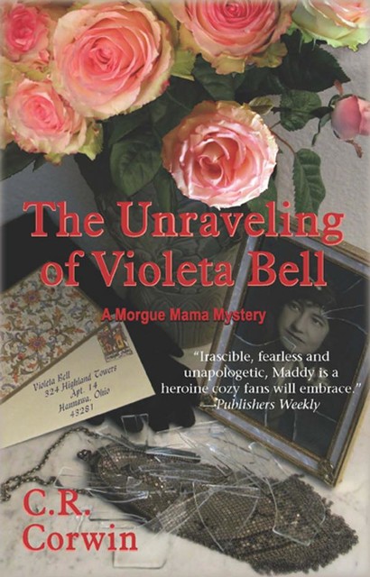 The Unraveling of Violeta Bell, C.R. Corwin