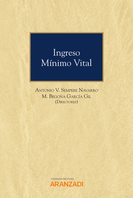 Ingreso mínimo vital, Antonio V. Sempere Navarro, M. Begoña García Gil