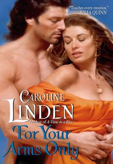 For Your Arms Only, Caroline Linden