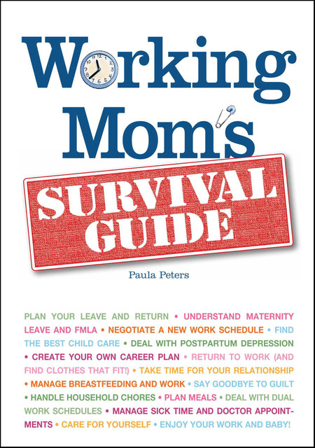 Working Mom's Survival Guide, Paula Peters
