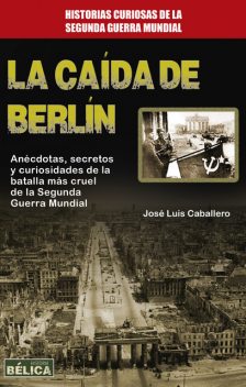 La caída de Berlín, José Caballero