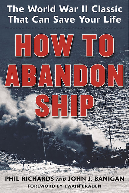How to Abandon Ship, Phil Richards, John J. Banigan