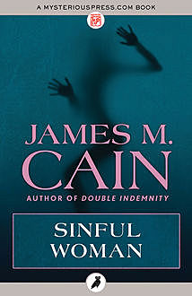 Sinful Woman, James Cain