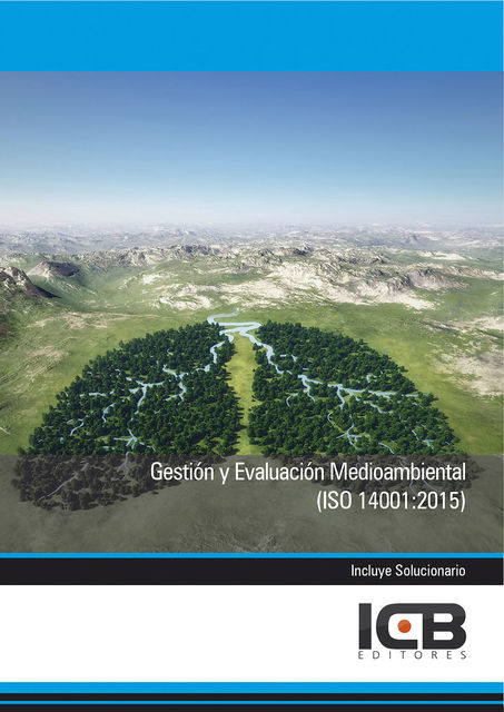Gestión y Evaluación Medioambiental (Iso 14001:2015), ICB Editores