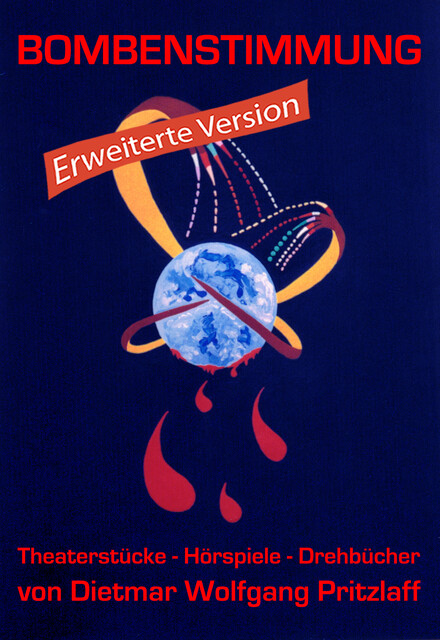 Bombenstimmung 2 – erweiterte Version, Dietmar Wolfgang Pritzlaff